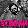   Scream